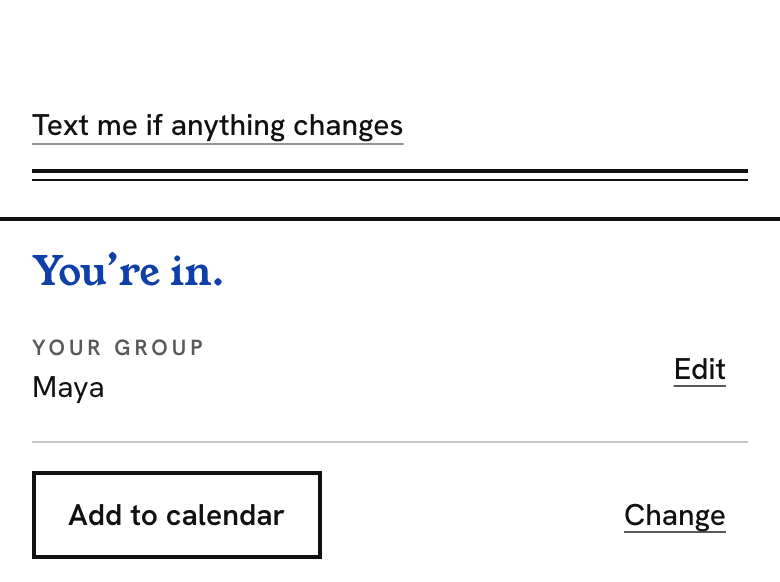 The invite page after a guest answered yes: the quiet row Text me if anything changes, directly above their answer, You're in.